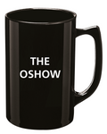 The OSHOW Mug | Enough of the heavy lifting! Enjoy your fave bevy in a lightweight acrylic THE OSHOW mug!